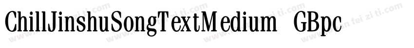 ChillJinshuSongTextMedium GBpc EUC 字体转换